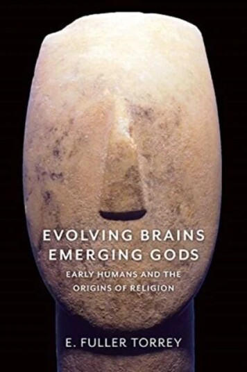 Evolving Brains, Emerging Gods Av E. Fuller Torrey