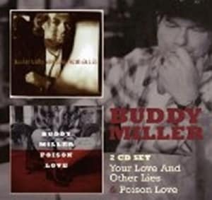 Bengans Miller Buddy - Your Love & Other Lies/Poison Love