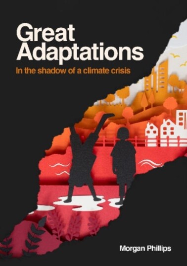 Great Adaptations Av Morgan Phillips