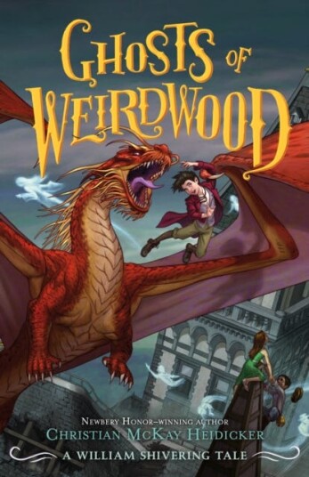 Ghosts Of Weirdwood Av Christian Mckay Heidicker, William Shivering