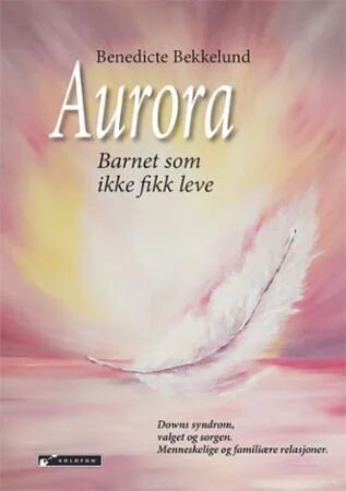Aurora Av Benedicte Bekkelund