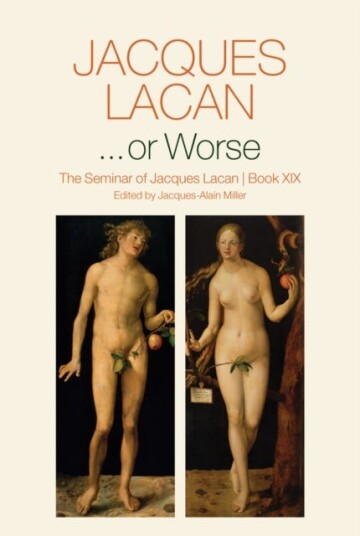 ...Or Worse Av Jacques Lacan