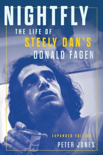 Nightfly The Life of Steely Dan's Donald Fagen Nightfly The Life of Steely Dan's Donald Fagen