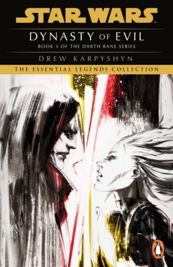 Star Wars: Darth Bane - Dynasty Of Evil Av Drew Karpyshyn Star Wars: Darth Bane - Dynasty Of Evil Av Drew Karpyshyn