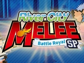 River City Melee : Battle Royal Special River City Melee : Battle Royal Special