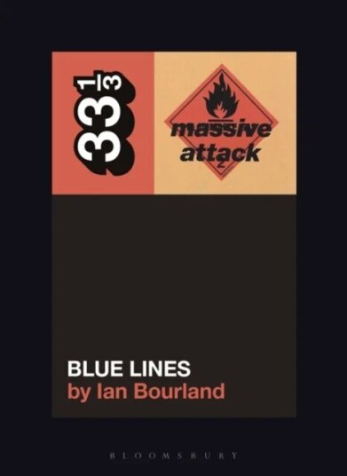 Massive Attack¿s Blue Lines Av Ian Bourland Massive Attack¿s Blue Lines Av Ian Bourland