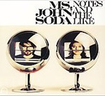 Ms. John Soda Notes And The Like CD