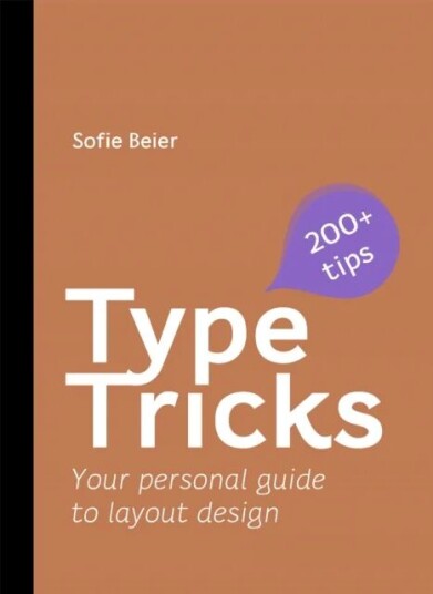 Type Tricks: Layout Design Av Sofie Beier Type Tricks: Layout Design Av Sofie Beier