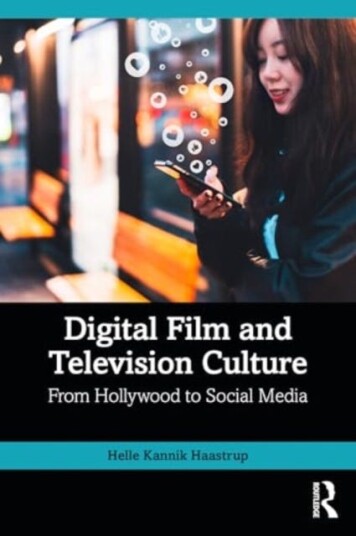 Digital Film and Television Culture  From Hollywood to Social Media
