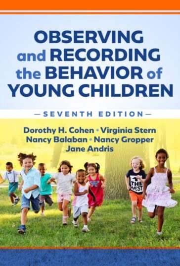 Observing and Recording the Behavior of Young Children Observing and Recording the Behavior of Young Children