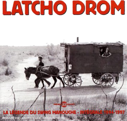 Latcho Drom Integrale 19941997: Legende Du Swing Manouche CD