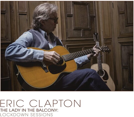 Eric Clapton  The Lady In The Balcony: Lockdown Sessions  CD