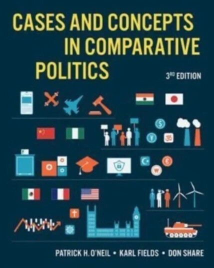 Cases And Concepts In Comparative Politics Av Patrick H. (University Of Puget Sound) O'Neil, Karl J. (University Of Puget Sound) Fields, Don (Uni