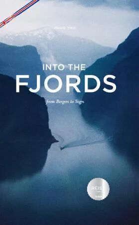 Into The Fjords Av Johs. B. Thue