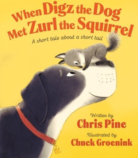 When Digz the Dog Met Zurl the Squirrel When Digz the Dog Met Zurl the Squirrel