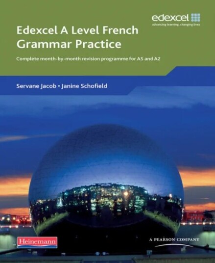 Edexcel A Level French Grammar Practice Book Av Servane Jacob, Janine Schofield