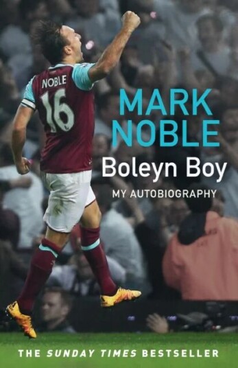 Boleyn Boy Av Mark Noble