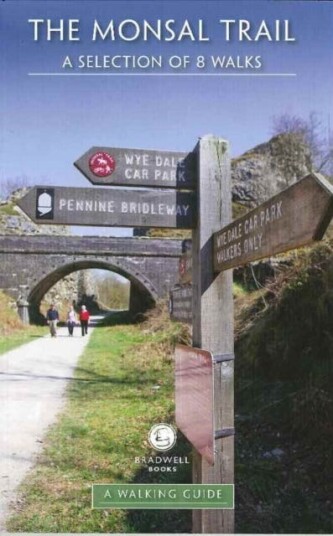 Monsal Trail  A Walking Guide