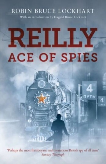 Reilly Ace Of Spies Av Robin Bruce-Lockhart¿