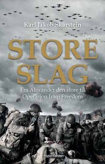 Store Slag Av Karl Jakob Skarstein