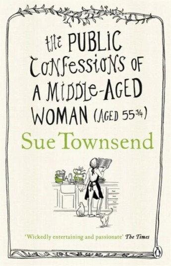 The Public Confessions Of A Middle-Aged Woman Av Sue Townsend