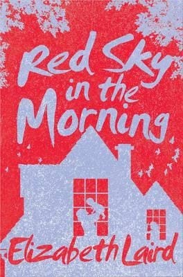 Red Sky In The Morning Av Elizabeth Laird Red Sky In The Morning Av Elizabeth Laird