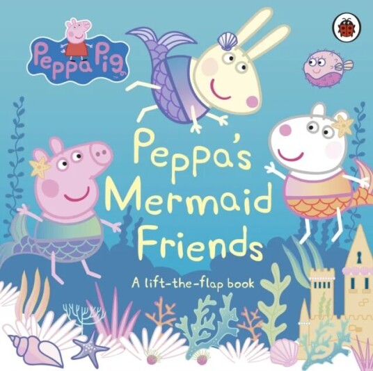 Peppa Pig: Peppa'S Mermaid Friends Av Peppa Pig Peppa Pig: Peppa'S Mermaid Friends Av Peppa Pig