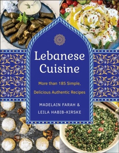 Lebanese Cuisine, New Edition Av Madelain Farah, Leila Kirske Lebanese Cuisine, New Edition Av Madelain Farah, Leila Kirske
