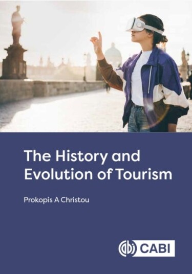 The History And Evolution Of Tourism Av Dr Prokopis A (Cyprus University Of Technology) Christou