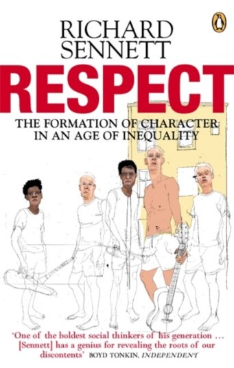 Respect The Formation of Character in an Age of Inequality
