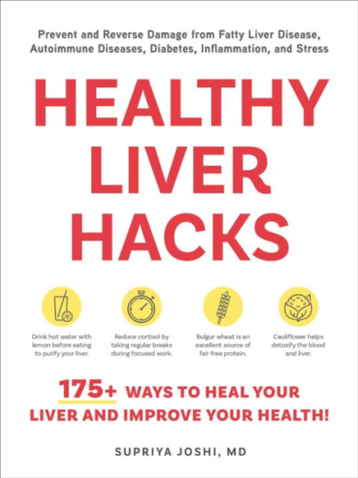 Healthy Liver Hacks 175+ Ways to Heal Your Liver and Improve Your Health!