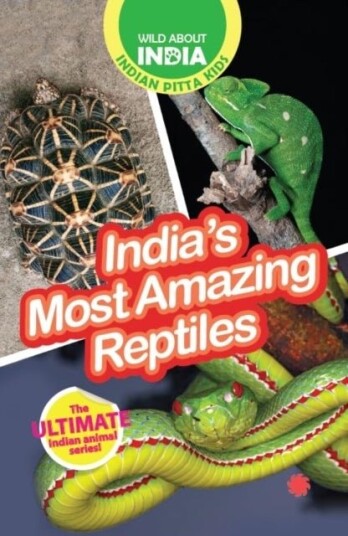 India’s Most Amazing Reptiles India’s Most Amazing Reptiles