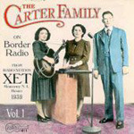 The Carter Family On Border Radio Vol. 1 CD