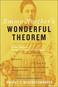 Emmy Noether'S Wonderful Theorem Av Dwight E. (Professor Of Physics Department Chair Southern Nazarene University) Neuenschwander