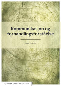 Kommunikasjon Og Forhandlingsforståelse Av Sturla Vik-Vestly