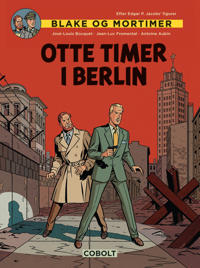 Fromental, José-Louis Bocquet og Jean-Luc Blake og Mortimer: Otte timer i Berlin (8770859736)