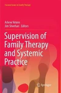 Vetere Arlene Supervision of Family Therapy and Systemic Practice