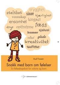 Snakk Med Barn Om Følelser Av Aud Fossen