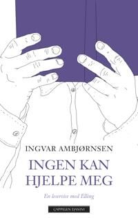 Ingen Kan Hjelpe Meg Av Ingvar Ambjørnsen