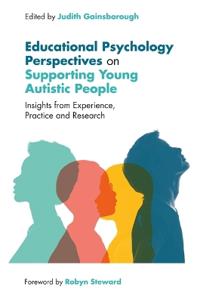 Educational Psychology Perspectives On Supporting Young Autistic People
