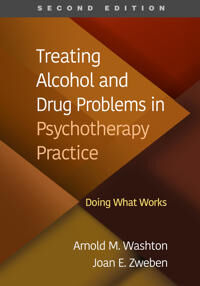 Treating Alcohol And Drug Problems In Psychotherapy Practice, Second Edition Av Arnold M. Washton, Joan E. Zweben