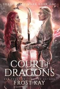 Kay Frost Court of Dragons