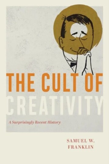 The Cult Of Creativity Av Samuel W. Franklin