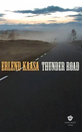 Thunder Road Av Erlend Kaasa Thunder Road Av Erlend Kaasa