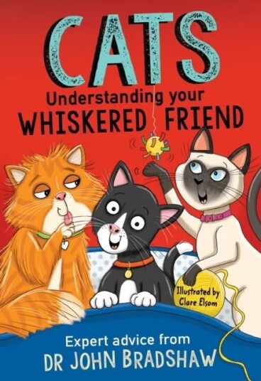 Cats: Understanding Your Whiskered Friend Av Dr John Bradshaw