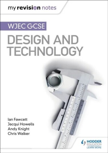My Revision Notes: Wjec Gcse Design And Technology Av Ian Fawcett, Jacqui Howells, Andy Knight, Chris Walker