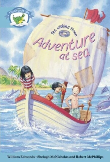 Literacy Edition Storyworlds Stage 9, Fantasy World, Adventure At Sea