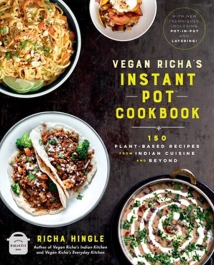 Vegan Richa'S Instant Pot¿ Cookbook Av Richa Hingle