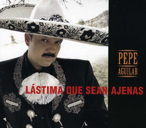 Pepe Aguilar Lastima Que Sean Ajenas CD