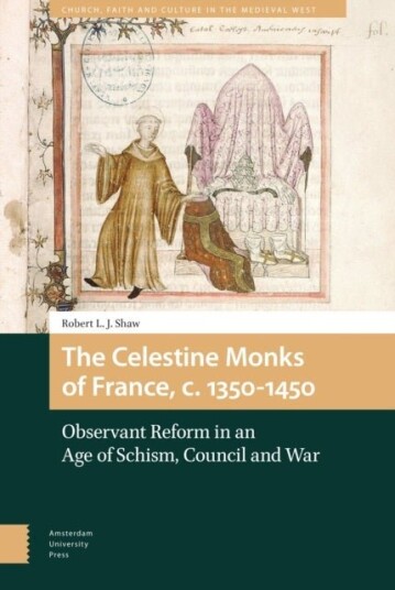 The Celestine Monks of France c.1350 1450